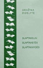 Slaptakeliai, slaptavietės, slaptaknygės