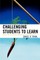Challenging Students to Learn