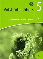 Mokslininkų pėdomis. 2-asis gamtos mokslų pratybų sąsiuvinis 5 klasei (serija „Šok“)