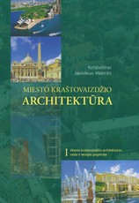 Miesto kraštovaizdžio architektūra. 1 tomas. Miesto kraštovaizdžio architektūros raida ir teorijos pagrindai