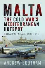 Malta - The Cold War's Mediterranean Hotspot