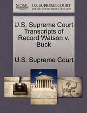 U.S. Supreme Court Transcripts of Record Watson v. Buck