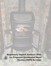 Regulatory Impact Analysis (RIA) for Proposed Residential Wood Heaters NSPS Revision