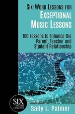 Six-Word Lessons for Exceptional Music Lessons