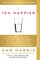 10% Happier. 10th Anniversary Edition