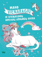 Mano vienaragių ir stebuklingų arkliukų užduočių knyga