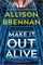 Make It Out Alive