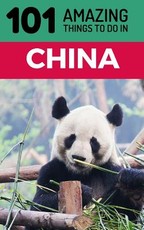 101 Amazing Things to Do in China