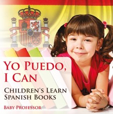 Yo Puedo, I Can | Children's Learn Spanish Books