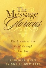 The Message Glorious