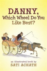 Danny, Which Wheel Do You Like Best?