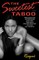 The Sweetest Taboo