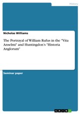 The Portrayal of William Rufus in the "Vita Anselmi" and Huntingdon's "Historia Anglorum"