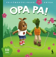 OPA PA! Priešmokyklinuko knyga, 3 dalis