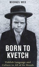 Born to Kvetch