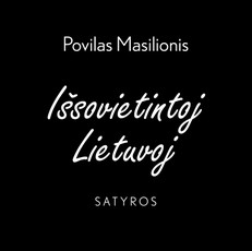 Išsovietintoj Lietuvoj. Satyros