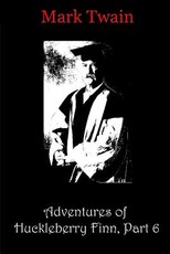 Adventures of Huckleberry Finn, Part 6