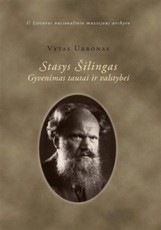 Stasys Šilingas: gyvenimas tautai ir valstybei