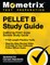PELLET B Study Guide - California POST Exam Secrets Study Guide, 4 Full-Length Practice Tests, Step-by-Step Review Video Tutorials for the California Police Officer Exam