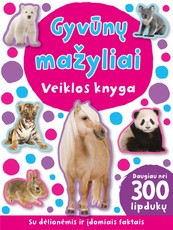 Gyvūnų mažyliai: veiklos knyga