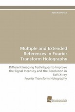 Multiple and Extended References in Fourier Transform Holography