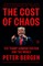 The Cost of Chaos
