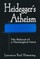 Heideggers Atheism