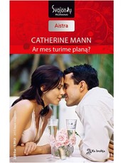 Ar mes turime planą?