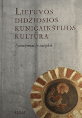 Lietuvos Didžiosios Kunigaikštijos kultūra. Tyrinėjimai ir vaizdai