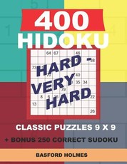 400 HIDOKU Hard - Very Hard classic puzzles 9 x 9 + BONUS 250 correct sudoku