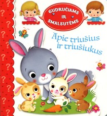 Apie triušius ir triušiukus