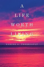 Therriault, N: Life Worth Living