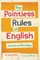 The Pointless Rules of English and How To Follow Them