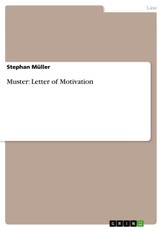 Müller, S: Muster: Letter of Motivation