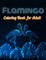 Flamingo Coloring Book for Adults