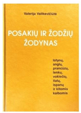 Posakių ir žodžių žodynas (lotynų, anglų, prancūzų, lenkų, vokiečių, italų, ispanų ir kitomis kalbomis)
