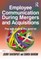Employee Communication During Mergers and Acquisitions