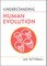 Tattersall, I: Understanding Human Evolution