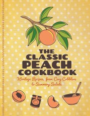 The Classic Peach Cookbook