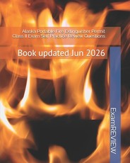 Alaska Portable Fire Extinguisher Permit Class II Exam Self Practice Review Questions