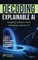 Decoding Explainable AI