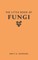 The Little Book of Fungi