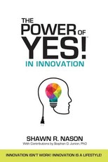 The Power of YES! in Innovation
