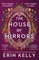 Kelly, E: House of Mirrors