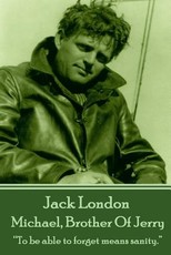Jack London - Michael, Brother Of Jerry