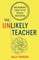 The Unlikely Teacher