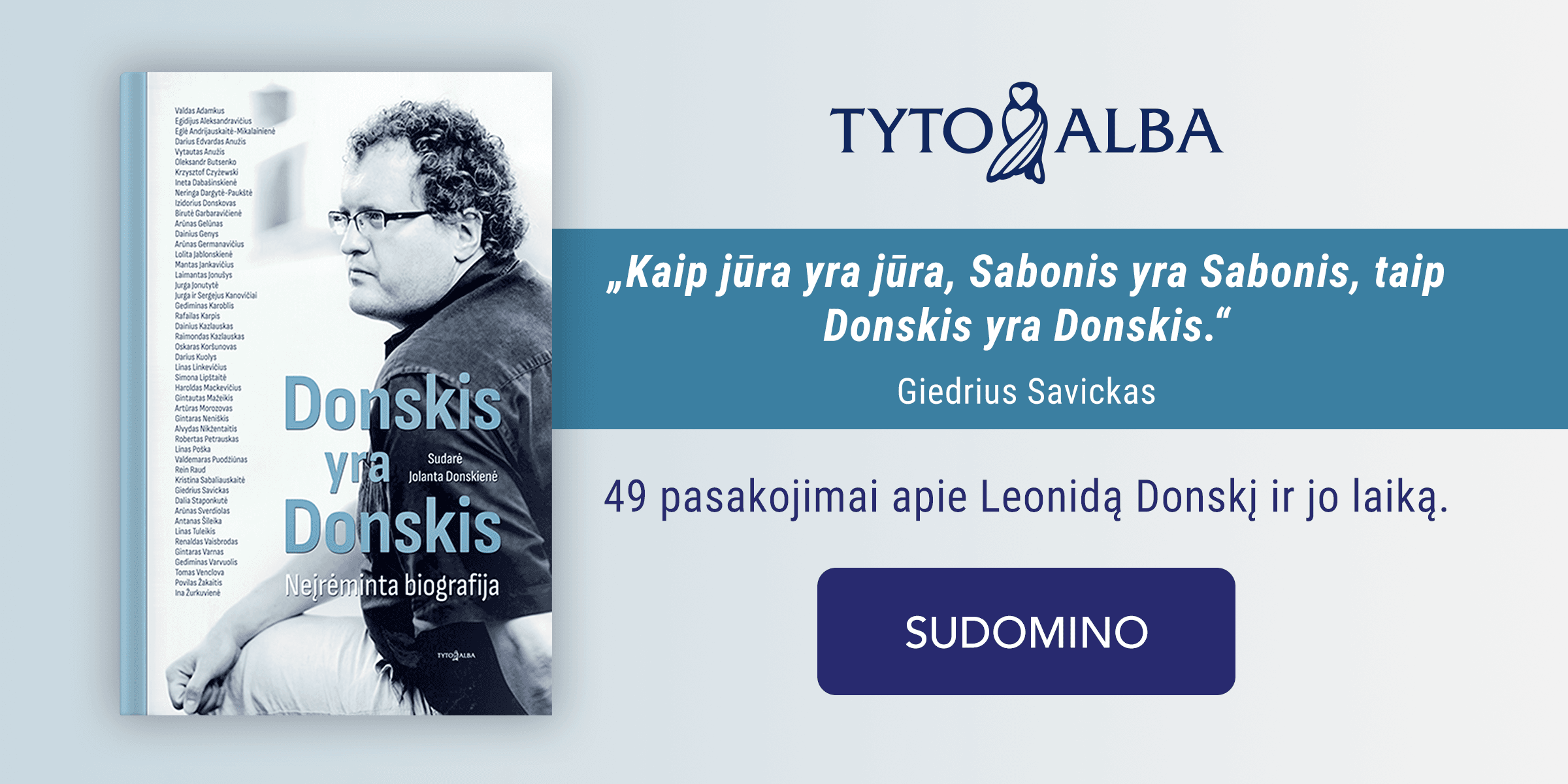 DONSKIS YRA DONSKIS. Neįrėminta biografija