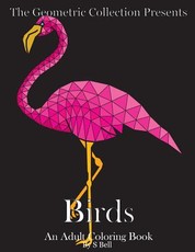 The Geometric Collection Presents: Birds