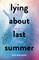 Wallman, S: Lying About Last Summer
