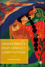 Gender, Peace and Post-Conflict Constitutions